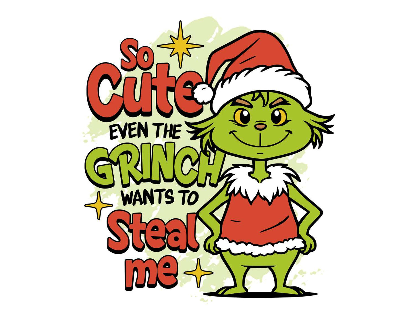 So Cute Even the Grinch Wants to Steal Me T-Shirt
